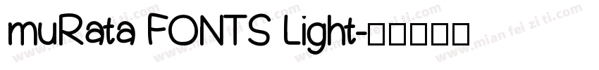 muRata FONTS Light字体转换